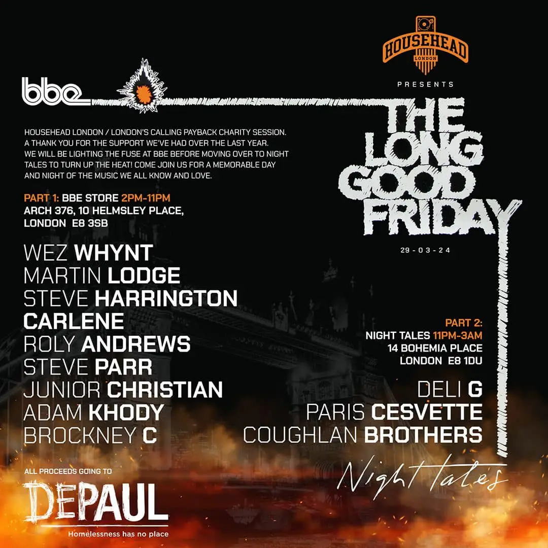 “The Long Good Friday” will be a celebration of all things House music in support of DePaul UK, the charity for young homeless people